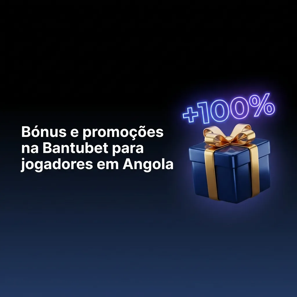 Banner da Bantubet Angola destacando bónus de boas‑vindas, recargas, cashback e promoções em apostas e casino